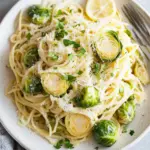 Zesty Lemon Parmesan Brussels Sprout Pasta in 35 Minutes Lemon Parmesan Brussels Sprout Pasta